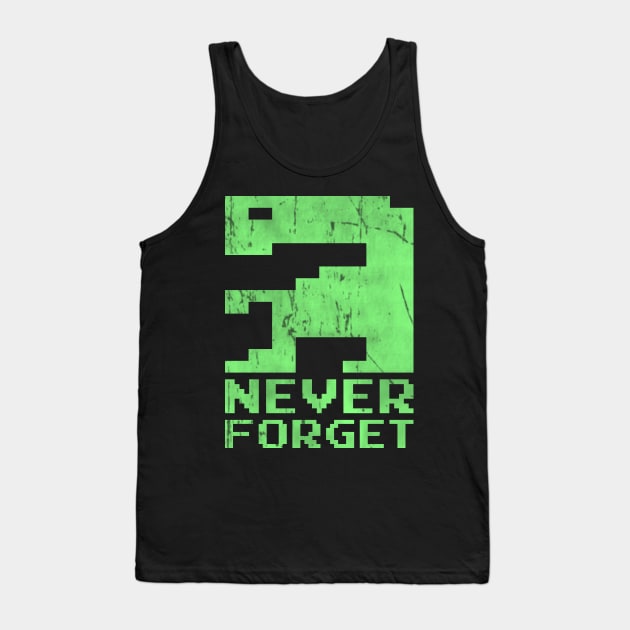 Never forget Tank Top by karlangas